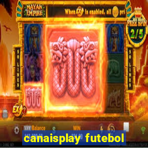 canaisplay futebol